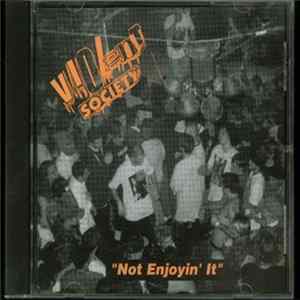Download Violent Society - Not Enjoyin' It