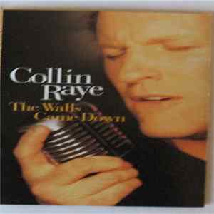 Download Collin Raye - The Walls Came Down