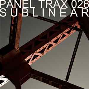Download Sublinear - Panel Trax 026