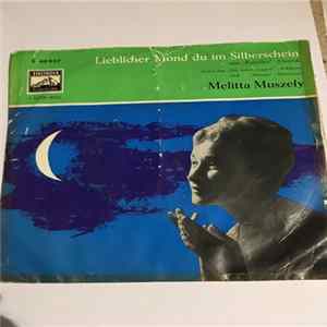 Download Melitta Muszely - Lieblicher Mond Du Im Silberschein