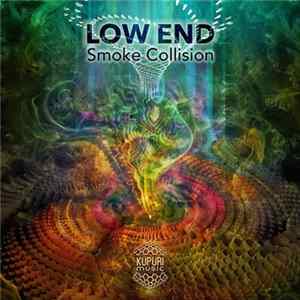 Download Low End - Smoke Collision