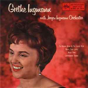 Download Grethe Ingmann ,With Jørgen Ingmann's Orkester - To Know Him Is To Love Him