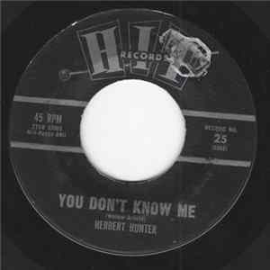 Download Herbert Hunter - You Don't Know Me/The Right String But The Wrong Yo-Yo