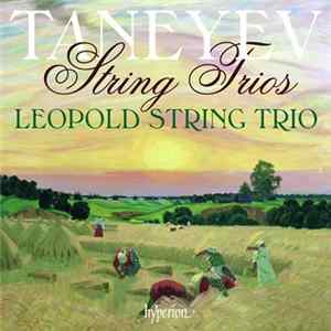 Download Taneyev, Leopold String Trio - String Trios
