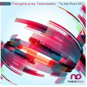 Download Monojoke Pres. Telekollektiv - To The Point EP