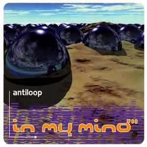 Download Antiloop - In My Mind