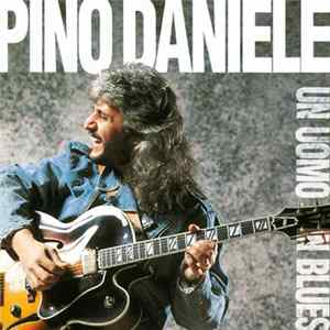 Download Pino Daniele - Un Uomo In Blues