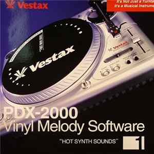 Download Unknown Artist - PDX-2000 Vinyl Melody Software 1 (Hot Synth Sounds)