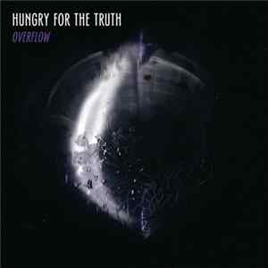 Download Hungry For The Truth - Overflow