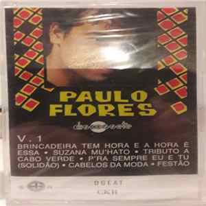 Download Paulo Flores - Brincadeira Tem Hora