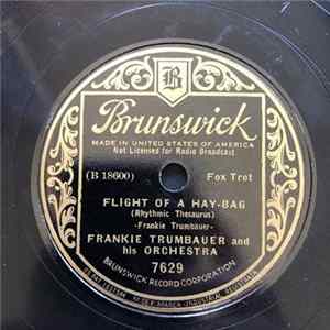 Download Frankie Trumbauer And His Orchestra - Flight Of A Hay-Bag / Announcers' Blues