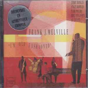 Download Frank J. Melville - I'm Old Fashioned