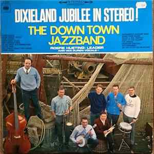 Download The Down Town Jazz Band Lead By Roefie Hueting - Dixieland Jubilee In Stereo!