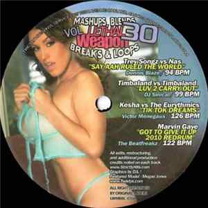 Download Various - Lethal Weapon Mashups, Blends, Breaks & Loops Vol. 30