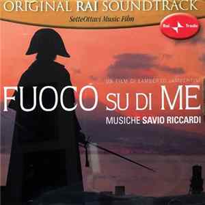 Download Savio Riccardi - Fuoco Su di Me