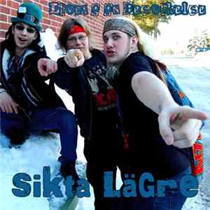 Download SiKtA LäGrE - Livet E En Besvikelse