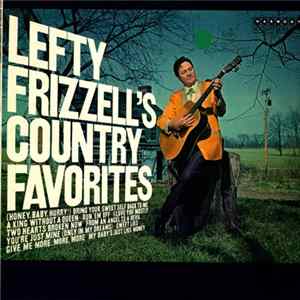 Download Lefty Frizzell - Lefty Frizzell's Country Favorites