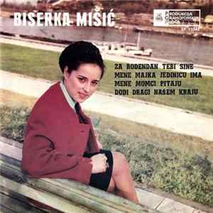 Download Biserka Mišić - Za Rođendan Tebi Sine