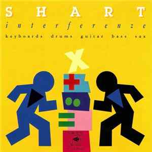 Download Arcangelo Buelli, Giovanni Fugazza, Stefano Barzaghi, Roberto Gherlone, Ugo Gelmi - Shart Interferenze