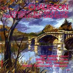 Download Chausson - piano Dana Borșan , violin Dorina Mangra , conductor Ervin Acél, Oradea Philharmonic Orchestra - Concerto In D Major For Piano, Violin And Orchestra = Concertul În Re Major Pentru Pian, Vioară Și Orchestră De Coarde, Op. 21