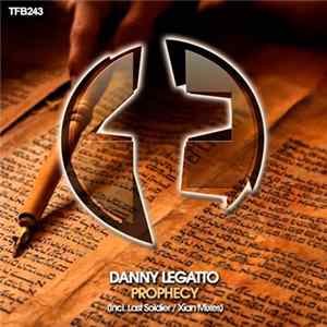 Download Danny Legatto - Prophecy