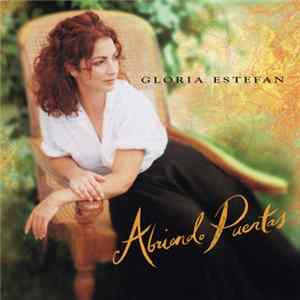 Download Gloria Estefan - Abriendo Puertas