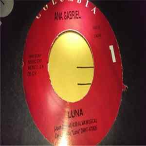 Download Ana Gabriel - Luna / Amor Callado
