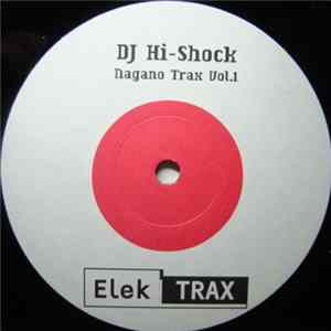 Download DJ Hi-Shock - Nagano Trax Vol.1