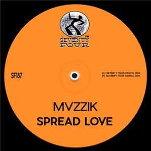 Download MVZZIK - Spread Love