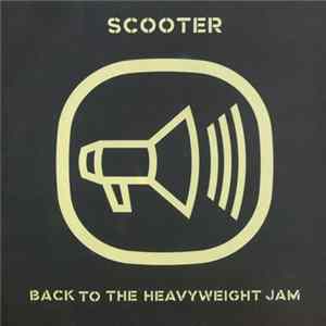 Download Scooter - Back To The Heavyweight Jam