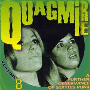 Download Various - Quagmire Volume 8 (A Further Observance Of Sixties Punk)