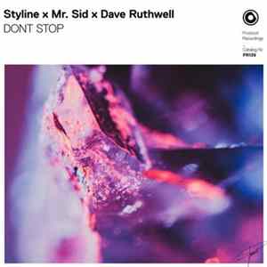 Download Styline x Mr. Sid x Dave Ruthwell - DONT STOP