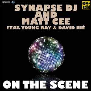 Download Synapse Dj & Matt Cee Feat, Young Ray & David Niè - On The Scene