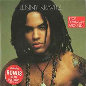 Download Lenny Kravitz - Stop Draggin' Around