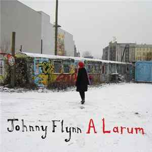Download Johnny Flynn - A Larum