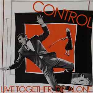 Download Control - Live Together, Die Alone