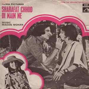 Download Madan Mohan - Sharafat Chhod Di Main Ne