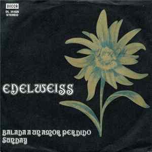 Download Edelweiss - Balada A Un Amor Perdido / Sunday