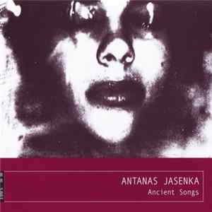 Download Antanas Jasenka - Ancient Songs