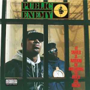 Download Public Enemy - It Takes A Nation Of Millions To Hold Us Back