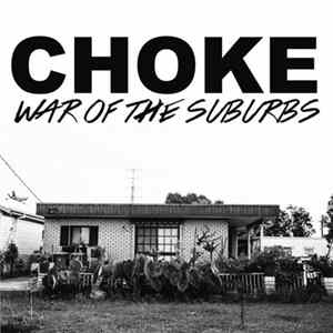 Download Choke - War Of The Suburbs