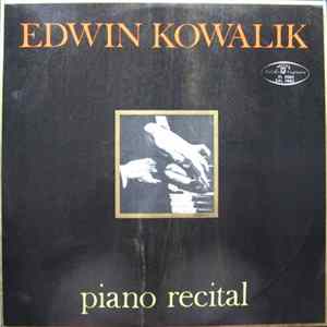 Download Edwin Kowalik - Piano Recital