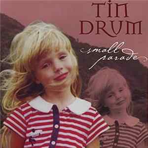 Download Tin Drum - Small Parade