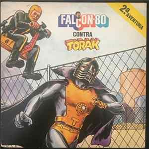 Download Falcon 80 Contra Torak - Falcon 80 Contra Torak - Segundo Episódio
