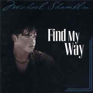 Download Michael Shamblin - Find My Way
