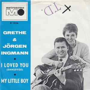 Download Grethe & Jørgen Ingmann - I Loved You (Dansevise)