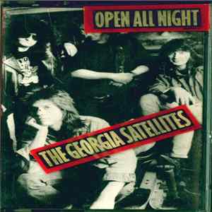 Download The Georgia Satellites - Open All Night
