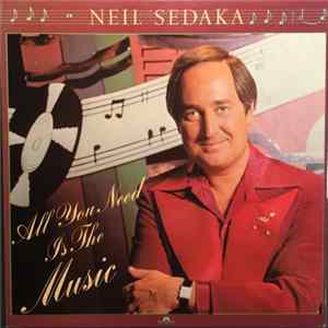 Download Neil Sedaka - All You Need Is The Music