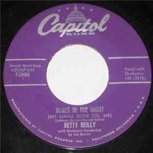 Download Betty Reilly - Blues In The Night (My Mama Done Tol' Me)