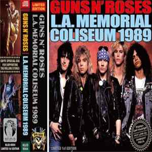 Download Guns N' Roses - L.A. Memorial Coliseum 1989